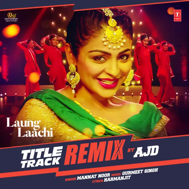 Laung Laachi Title Track Remix(Remix By Ajd)