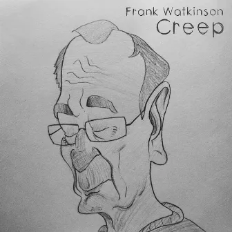 Creep by Frank Watkinson