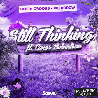 Still Thinking (Wildcrow VIP Mix) by Conor Robertson