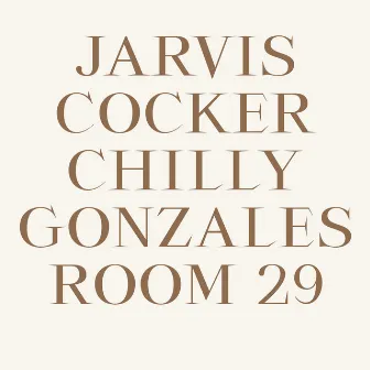 Room 29 by Chilly Gonzales