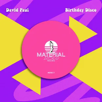 Birthday Disco by David Paul