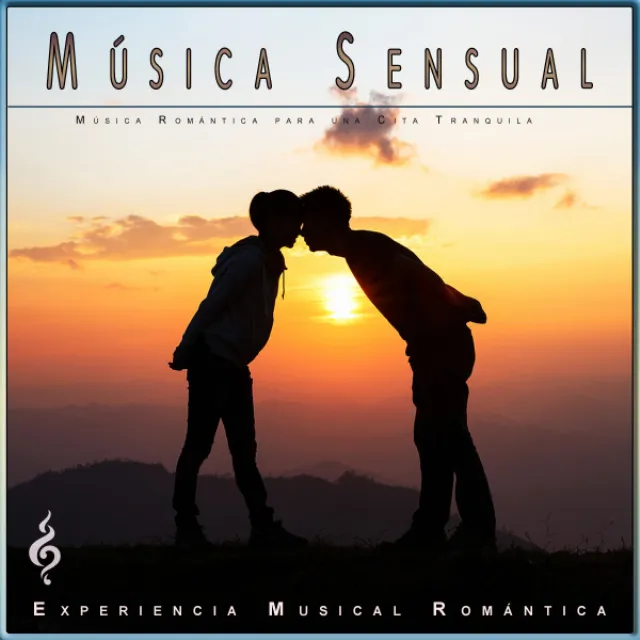 Música Sensual: Música Romántica para una Cita Tranquila