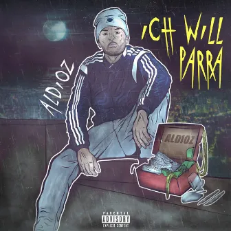 Ich will Parra by Al Dioz