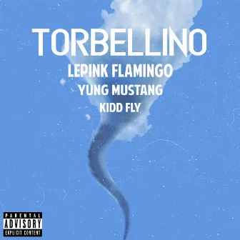 Torbellino by Yung Mustang