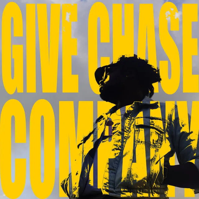 give chase / company