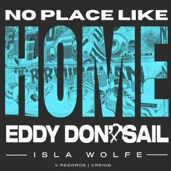 No Place Like Home by Isla Wolfe