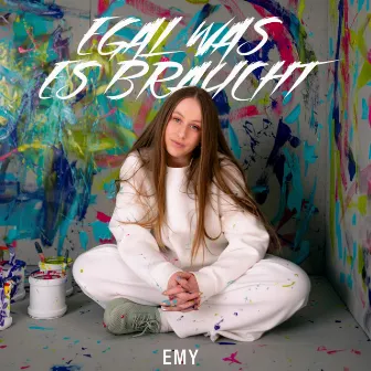 Egal was es braucht by EMY