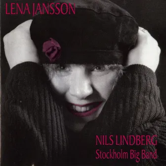 Lena Jansson / Nils Lindberg / Stockholm Big Band by Lena Jansson