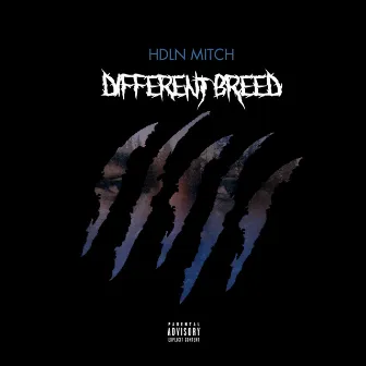 Different Breed by HDLN Mitch