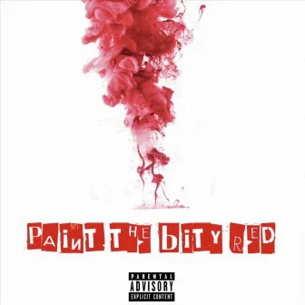 Paint the Bity Red by Born Stunna 3G