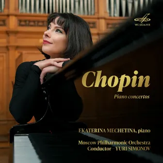 Chopin: Piano Concertos by Ekaterina Mechetina