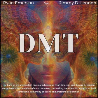 DMT by Jimmy D. Lennon