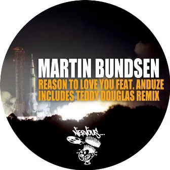 Reason To Love You feat. Anduze by Martin Bundsen