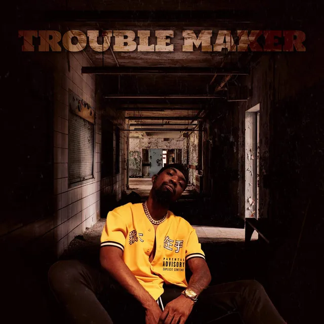 Trouble Maker