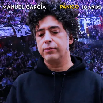 Pánico 10 Años (En Vivo) by Manuel García