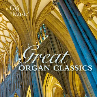 Great Organ Classics by Martin Souter