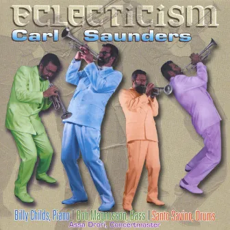 Eclecticism by Carl Saunders