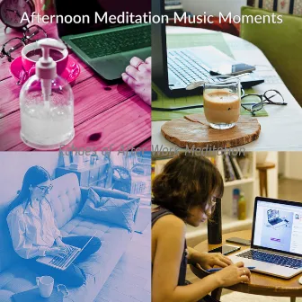 Echoes of After Work Meditation by Afternoon Meditation Music Moments