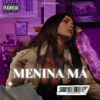 Menina Má by Keni