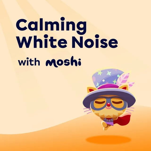 Calming White Noise with Moshi