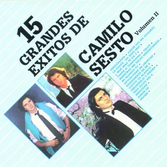 15 Grandes Exitos Vol. II - A Petición del Público by Camilo Sesto