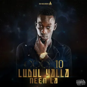 Ludul Yalla Neen La by Cool10