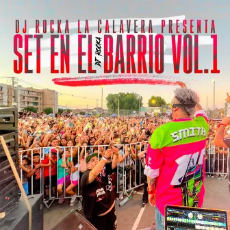 Set En El Barrio Vol. 1 by Dj Rocka