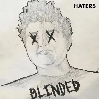 Haters by Blinded MT