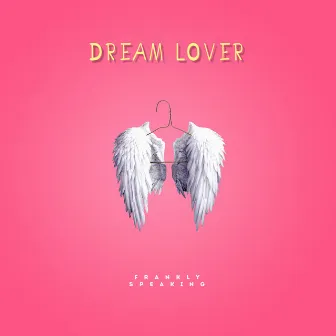 Dream Lover by Jordon Frank