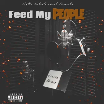 Feed My People by Gutta Baby