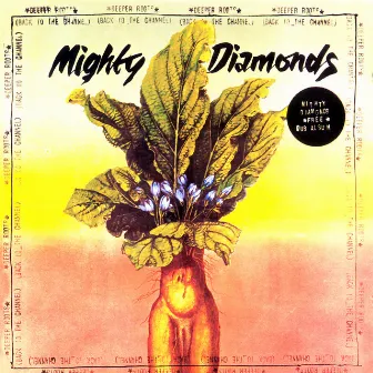 Deeper Roots (Back At The Channel) by Mighty Diamonds