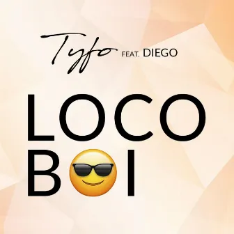 Loco Boi by Tyfo