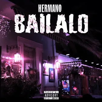 Bailalo by Hermano