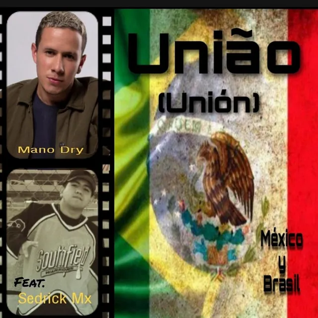 União (Unión) México Y Brazil