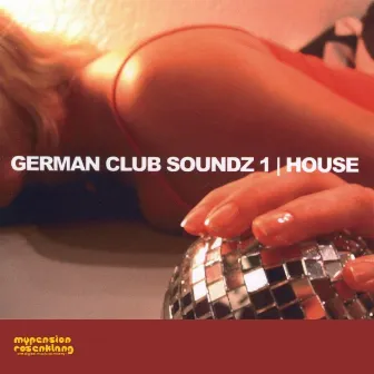 German Club Soundz 1 (House) by Patrice F. Graf