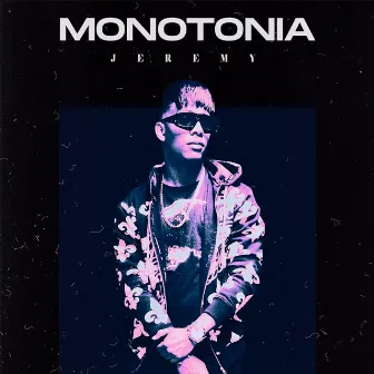 Monotonía by Jeremy