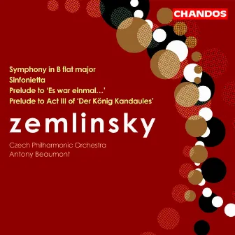 Zemlinsky: Symphony No. 3 / Sinfonietta / Preludes by Alexander von Zemlinsky