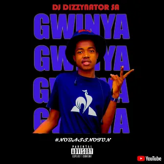 Gwinya by Dj DizzyNator SA