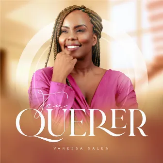 Teu Querer by Vanessa Sales