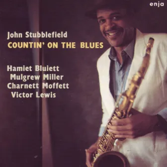 Countin' on the Blues by John Stubblefield