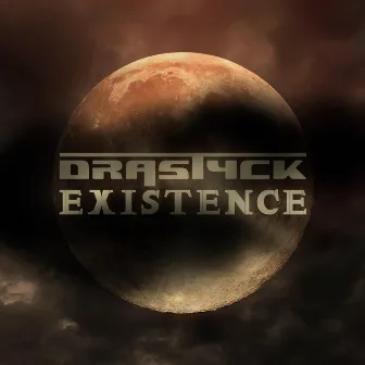 Drastyck Existence by Existence The International Beatmaker