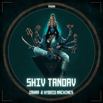 Shiv Tandav by Hybrid Machines