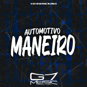 Automotivo Maneiro by MC LEMOS ZS