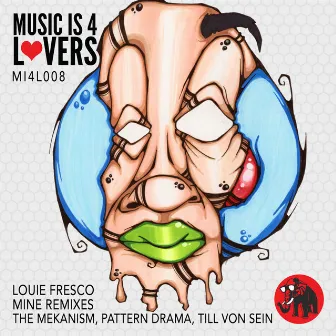 Mine Remixes by Louie Fresco