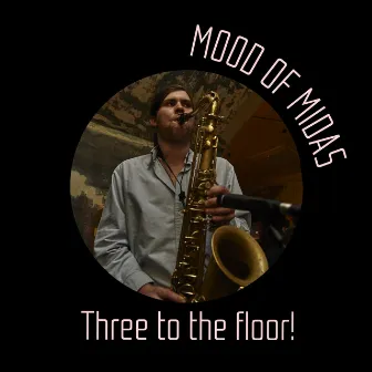 Three to the floor! by Mood of Midas