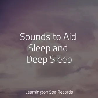 Sounds to Aid Sleep and Deep Sleep by Tinnitus Aid