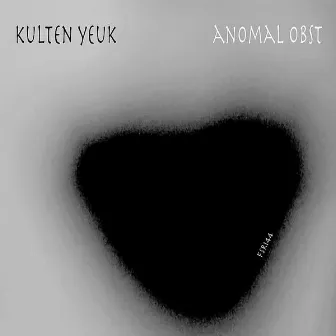 Anomal Obst by Kulten Yeuk