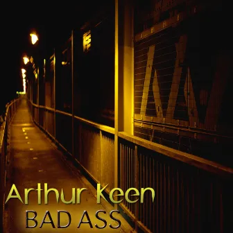 Bad Ass by Arthur Keen