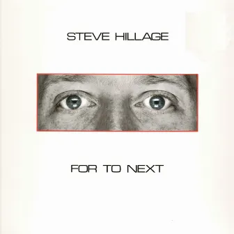 For To Next - And Not Or by Steve Hillage