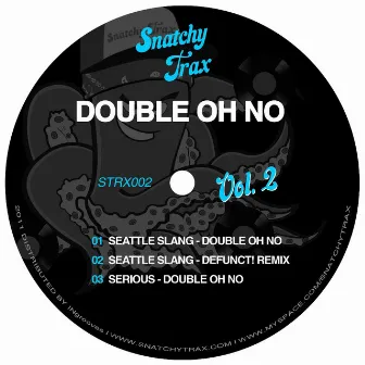 Snatchy Trax 002 by Double Oh No